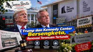 Trump dan Kennedy Center Bersengketa, Renovasi Terancam Tertunda