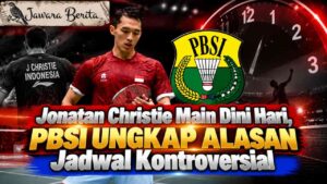 Jonatan Christie Main Dini Hari, PBSI Ungkap Alasan Jadwal Kontroversial
